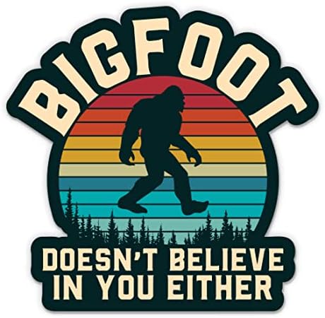 Bigfoot nem Hisz Te Vagy Matricák - 2 Csomag 3 Matricák - Vízhatlan Pvc Autó, Telefon, Víz, Üveg, Laptop - Vicces Nagylábú